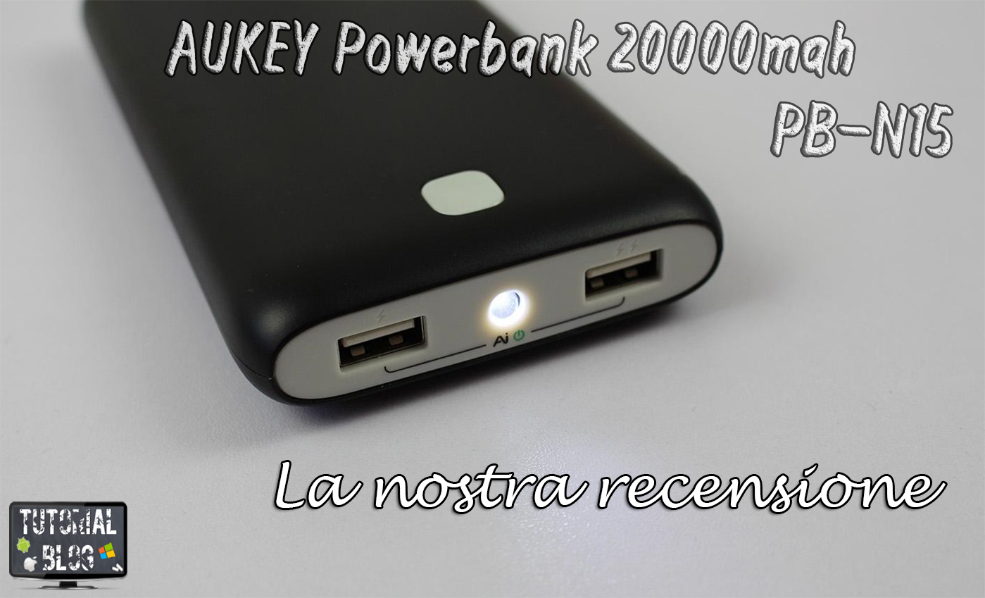 Recensione Aukey Powerbank 20000 mah PB-N15 aukey-powerbank-20000mah-11